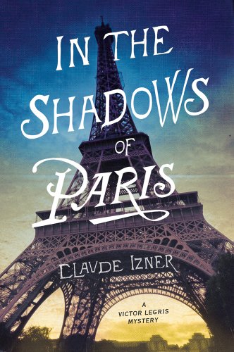 Imagen de archivo de In the Shadows of Paris (Victor Legris Mysteries, No. 5) a la venta por SecondSale