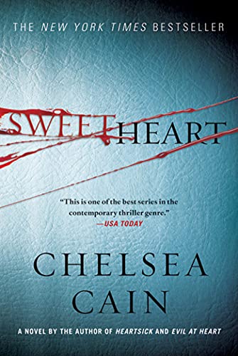 9780312662394: Sweetheart: A Thriller: 2 (Archie Sheridan & Gretchen Lowell)
