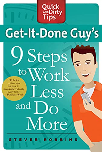 Imagen de archivo de Get-It-Done Guy's 9 Steps to Work Less and Do More (Quick & Dirty Tips) a la venta por medimops