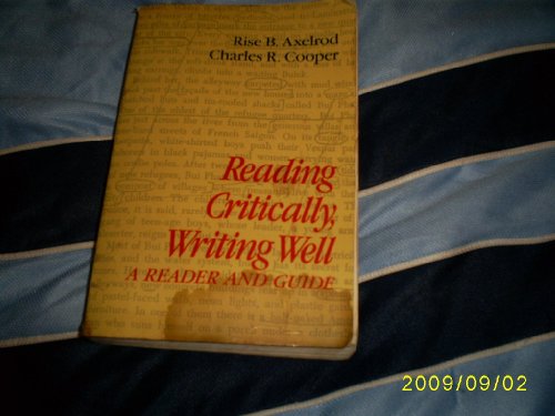 Beispielbild fr Reading critically, writing well: A reader and guide zum Verkauf von Wonder Book