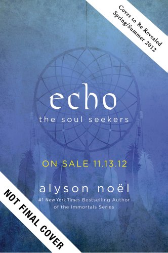 Beispielbild fr Echo (Soul Seekers) zum Verkauf von Once Upon A Time Books