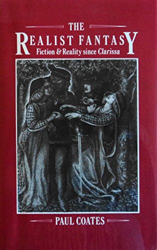 Imagen de archivo de The Realist Fantasy : Fiction and Reality Since Clarissa a la venta por Better World Books