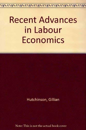 Imagen de archivo de Recent Advances in Labour Economics a la venta por Alien Bindings
