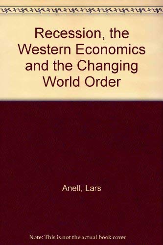 Beispielbild fr Recession, the Western Economics and the Changing World Order zum Verkauf von Ergodebooks