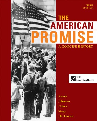 Imagen de archivo de The American Promise: a Concise History, Combined Volume a la venta por Better World Books