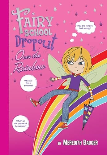 9780312666828: Over the Rainbow (Fairy School Dropout)