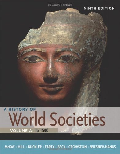 9780312666941: A History of World Societies, Volume A: To 1500
