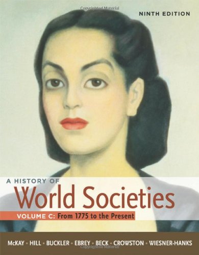 Beispielbild fr A History of World Societies, Volume C: 1775 to the Present zum Verkauf von SecondSale