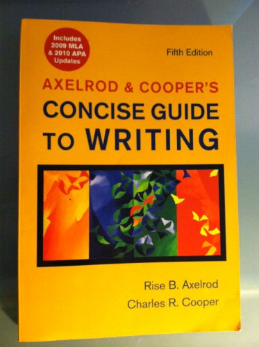 Imagen de archivo de Axelrod & Cooper's Concise Guide to Writing with 2009 MLA and 2010 APA Updates a la venta por SecondSale
