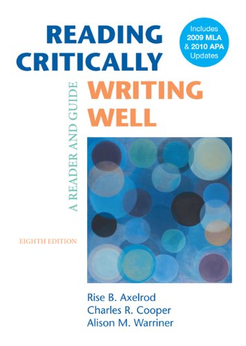 Imagen de archivo de Reading Critically, Writing Well with 2009 MLA and 2010 APA Updates: A Reader and Guide. a la venta por a2zbooks