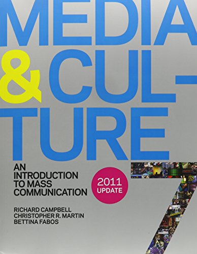 Media and Culture 7e with 2011 Update & e-Book (9780312667856) by Campbell, Richard; Martin, Thomas R.; Fabos, Bettina