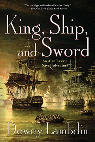 9780312668198: KING, SHIP AND SWORD: An Alan Lewrie Naval Adventure: 16 (Alan Lewrie Naval Adventures)