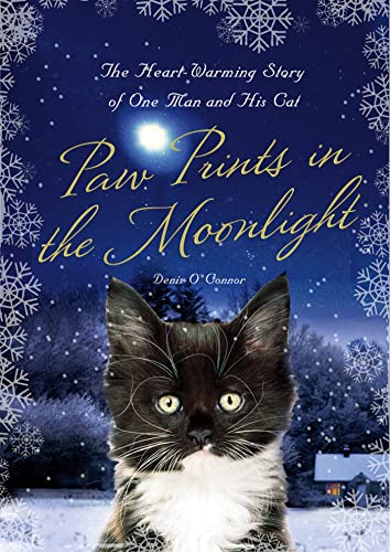 Stock image for Paw Prints in the Moonlight: The Heartwarming True Story of One Man and his Cat for sale by SecondSale
