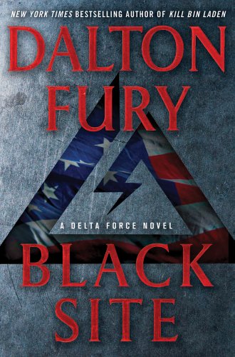 Beispielbild fr Black Site: A Delta Force Novel zum Verkauf von SecondSale