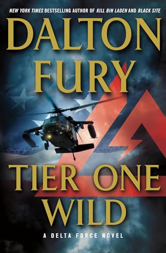 Stock image for Tier One Wild: A Delta Force Novel for sale by Wonder Book