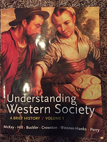 Stock image for Understanding Western Society, Volume 1: From Antiquity to the Enlightenment: A Brief History: From Antiquity to Enlightenment for sale by SecondSale