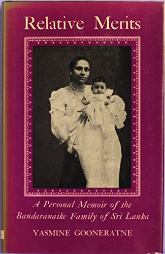 Beispielbild fr Relative Merits: A Personal Memoir of the Bandarabaike Family of Sri Lanka zum Verkauf von Wonder Book