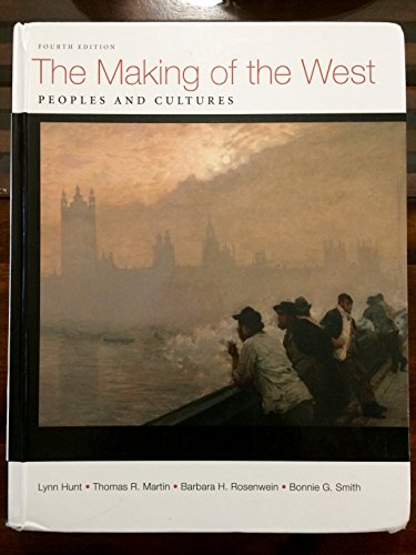 Stock image for The Making of the West, Combined Volume : Peoples and Cultures for sale by Better World Books: West
