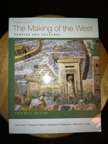 Beispielbild fr Making of the West, Volume I: To 1750 Vol. 1 : Peoples and Cultures zum Verkauf von Better World Books: West