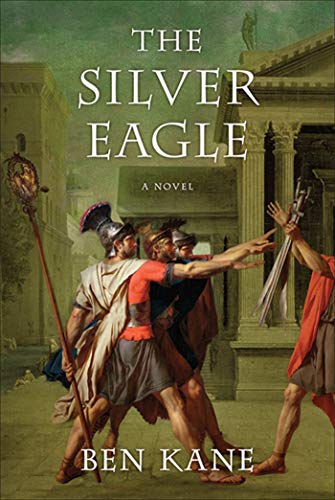 Imagen de archivo de The Silver Eagle: A Novel of the Forgotten Legion a la venta por ThriftBooks-Atlanta