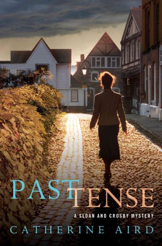 Past Tense: A Sloan and Crosby Mystery (Detective Chief Inspector C.D. Sloan)