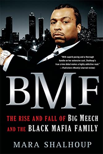 Stock image for BMF: The Rise and Fall of Big Meech and the Black Mafia Family for sale by SecondSale