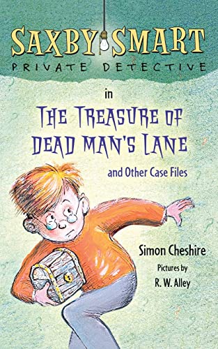 9780312674342: The Treasure of Dead Man's Lane and Other Case Files: Saxby Smart, Private Detective: Book 2