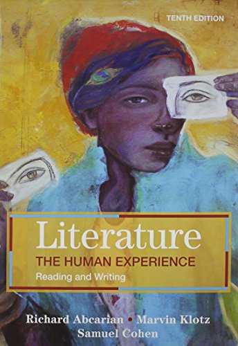 Literature: The Human Experience 10e & EasyWriter with 2009 MLA and 2010 APA Updates (9780312675646) by Abcarian, Richard; Klotz, Marvin; Cohen, Samuel; Lunsford, Andrea A.