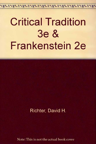 Critical Tradition 3e & Frankenstein 2e (9780312675653) by Richter, David H.; Shelley, Mary; Smith, Johanna M.