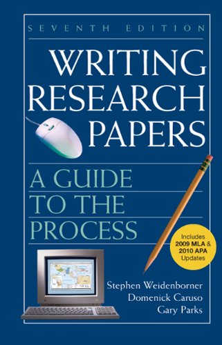 Writing Research Papers with 2009 MLA and 2010 Updates: A Guide to the Process (9780312675868) by Weidenborner, Stephen; Caruso, Domenick; Parks, Gary