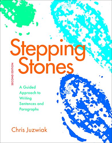 Stepping Stones: A Guided Approach to Writing Sentences and Paragraphs