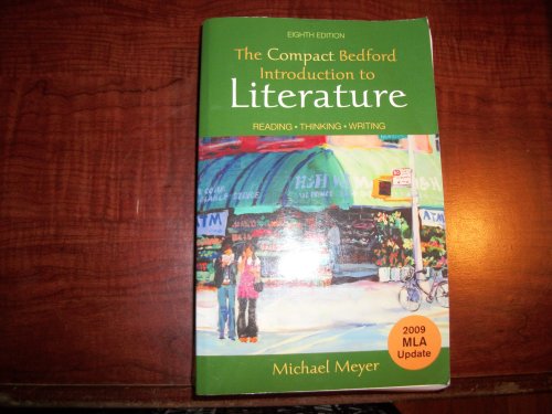 9780312677299: The Compact Bedford Introduction to Literature: Reading, Thinking, Writing