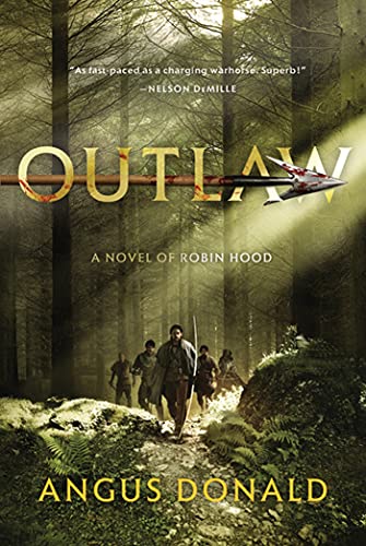 Stock image for Outlaw: A Novel of Robin Hood (The Outlaw Chronicles, 1) for sale by New Legacy Books