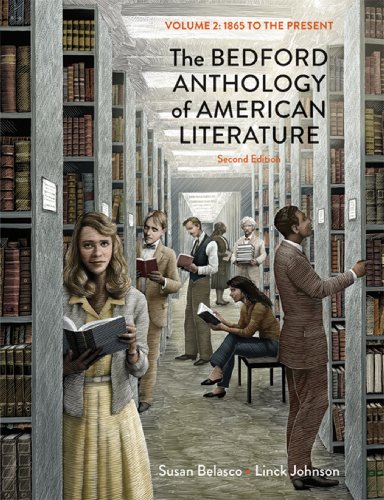 9780312678692: The Bedford Anthology of American Literature, Volume Two: 1865 to the Present: 2