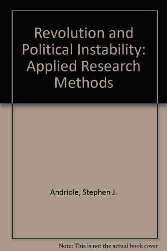 9780312679910: Revolution and Political Instability: Applied Research Methods