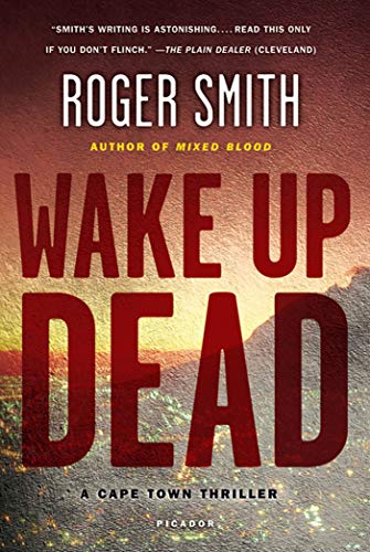 Beispielbild fr Wake Up Dead (Cape Town Thrillers) zum Verkauf von Wonder Book