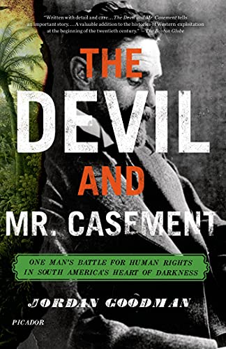 Beispielbild fr The Devil and Mr. Casement: One Man's Battle for Human Rights in South America's Heart of Darkness zum Verkauf von BooksRun