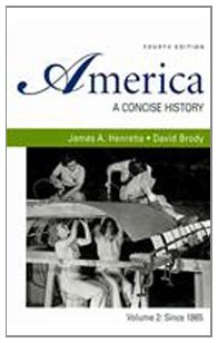 9780312680718: America: a Concise History 4th Ed Vol 2 Since 1865 + Reading the American Past 4th Ed Vol 2 From 1865 + the Rise of Conservatism in America, 1945-2000