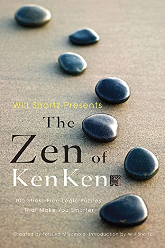 Stock image for Will Shortz Presents the Zen of KenKen for sale by SecondSale