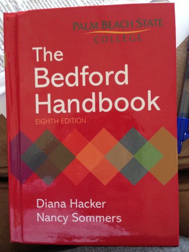 Stock image for The Bedford Handbook - 8th Edition [ Palm Beach State College ] for sale by SecondSale