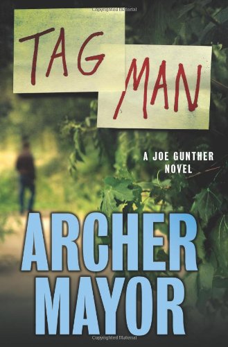 9780312681944: Tag Man: A Joe Gunther Novel