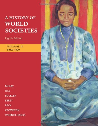 Stock image for A History of World Societies, Volume 2: Since 1500 for sale by LibraryMercantile