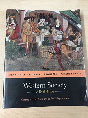 Imagen de archivo de Western Society: A Brief History, Volume 1: From Antiquity to Enlightenment a la venta por Blue Vase Books