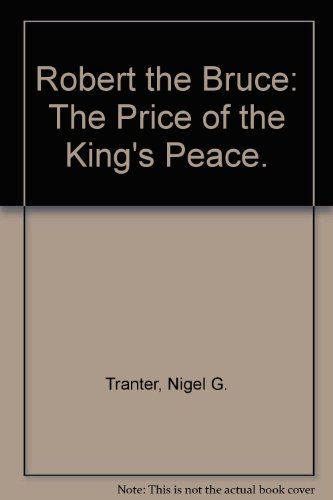 9780312686000: Robert the Bruce: The Price of the King's Peace.