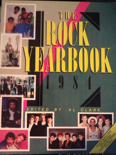 The Rock Yearbook, 1984 (9780312687861) by Al Clark (Editor)
