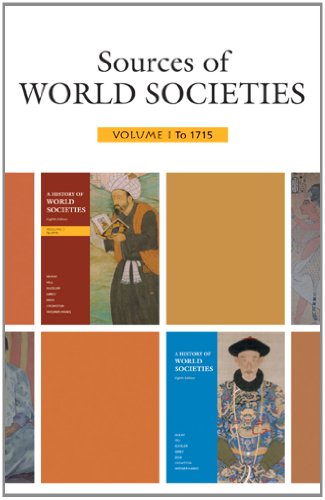 Sources of World Societies, Volume 1: To 1715 (9780312688578) by Walter D. Ward; Carol White