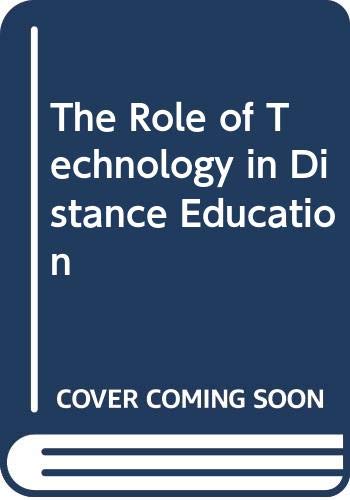 Stock image for The Role of Technology in Distance Education for sale by Better World Books