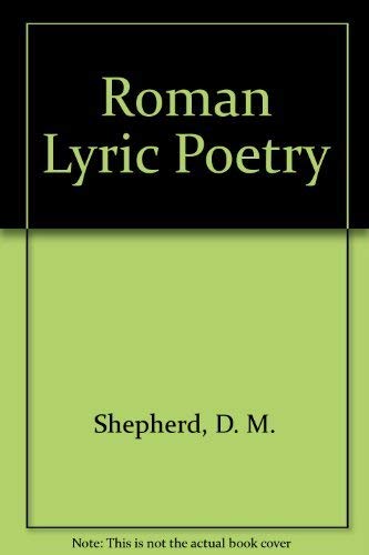 Stock image for Roman Lyric Poetry (English and Latin Edition) for sale by Solr Books