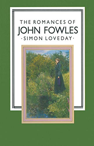 Beispielbild fr The Romances of John Fowles zum Verkauf von Books From California