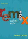 Beispielbild fr P/remix: Reading + Composing Culture zum Verkauf von BOOK'EM, LLC
